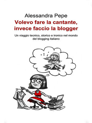 cover image of Volevo fare la cantante, invece faccio la blogger